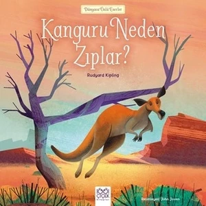 Kanguru Neden Zıplar? - Rudyard Kipling