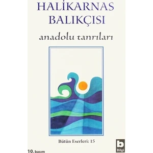 Anadolu Tanrıları - Halikarnas Balıkçısı