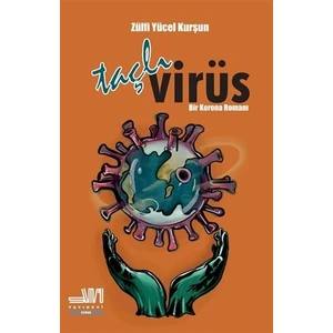 Taçlı Virüs - Zülfi Yücel Kurşun