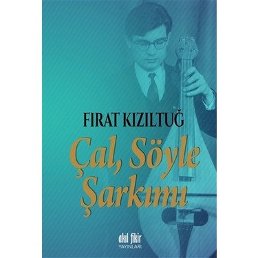 cal soyle sarkimi firat kiziltug kitabi ve fiyati hepsiburada