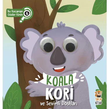 Koala Kori ve Sevimli Dostları - Bu Kocaman Gözler Kimin? - Asiye Aslı