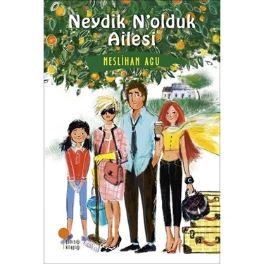 Neydik N’olduk Ailesi - Neslihan