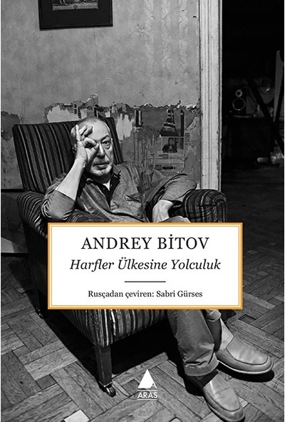 Harfler Ülkesine Yolculuk - Andrey Bitov