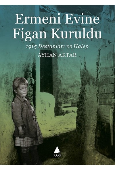 Ermeni Evine Figan Kuruldu - Ayhan Aktar