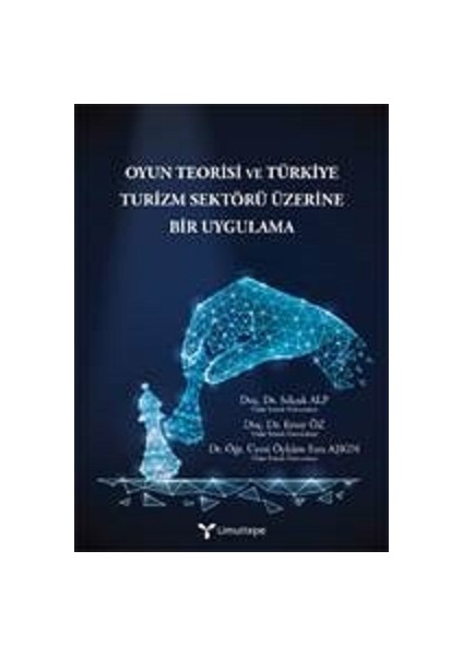Oyun Teorisi Ve Türkiye Turizm Üzerine Bir Uygulama - Selçuk Alp