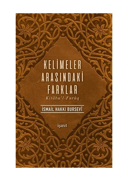 Kelimeler Arasındaki Farklar-İsmail Hakkı Bursevi