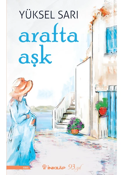 Arafta Aşk - Yüksel Sarı