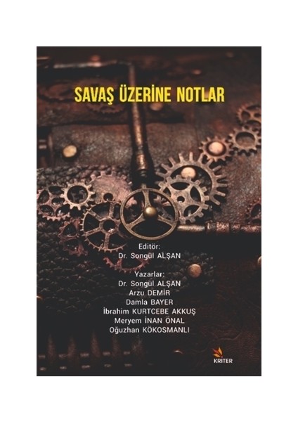 Savaş Üzerine Notlar - Songül Alşan
