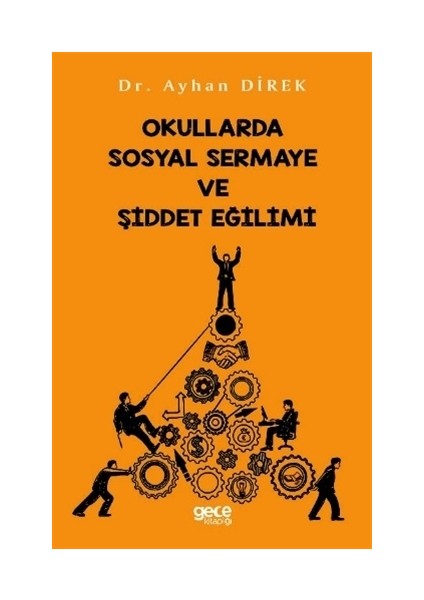 Okullarda Sosyal Sermaye Ve Şiddet Eğilimi - Ayhan Direk