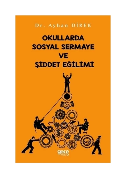 Okullarda Sosyal Sermaye Ve Şiddet Eğilimi - Ayhan Direk