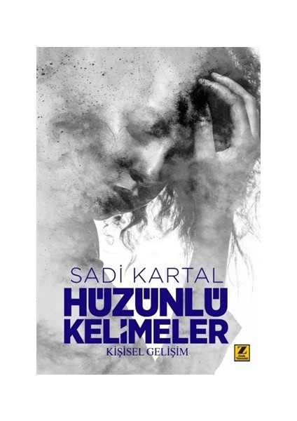 Hüzünlü Kelimeler - Sadi Kartal