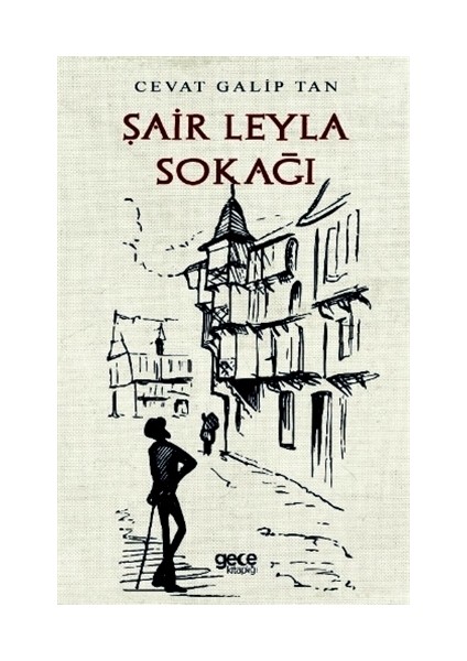 Şair Leyla Sokağı - Cevat Galip Tan