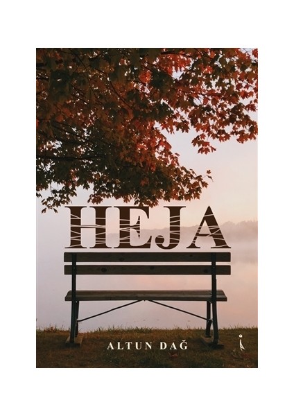 Heja - Altun Dağ