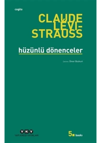 Hüzünlü Dönenceler - Claude Levi-Strauss