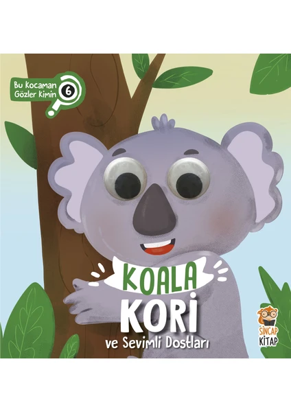 Koala Kori ve Sevimli Dostları - Bu Kocaman Gözler Kimin? - Asiye Aslı Aslaner