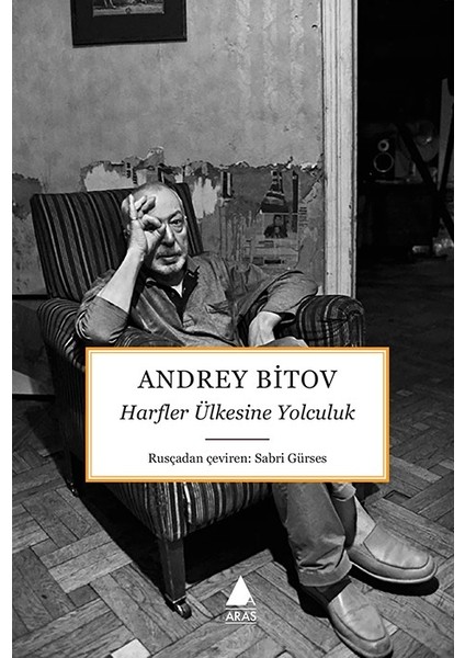 Harfler Ülkesine Yolculuk - Andrey Bitov