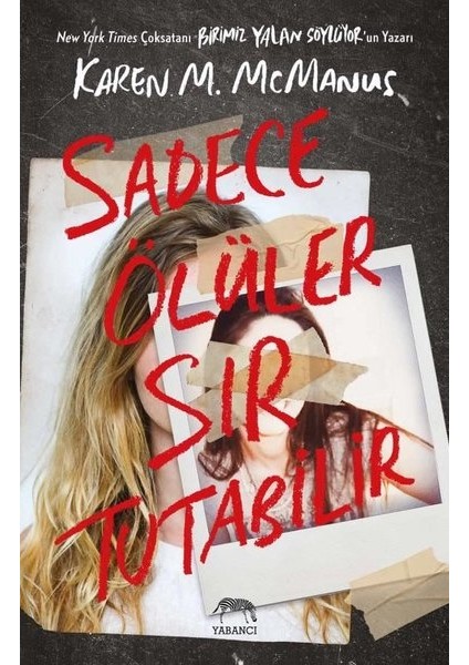 Sadece Ölüler Sır Tutabilir -  Ciltli  - Karen M. Mcmanus