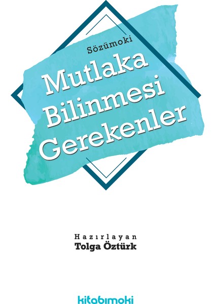 Sözümoki Mutlaka Bilinmesi Gerekenler - Tolga Öztürk