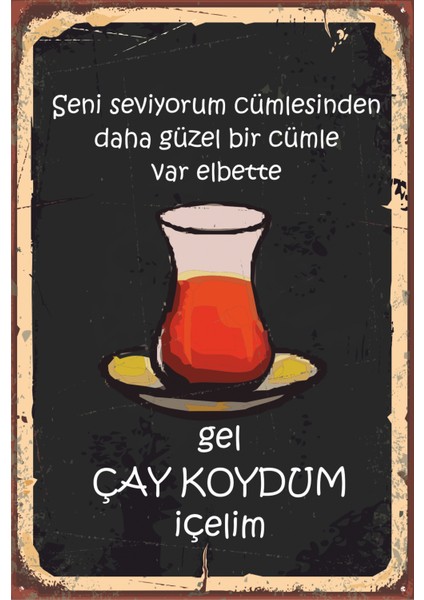 Gel Çay Koydum Içelim Retro Vintage Ahşap Poster