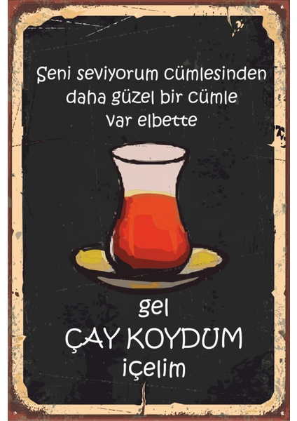 Hayat Poster Gel Çay Koydum Içelim Retro Vintage Ahşap Poster