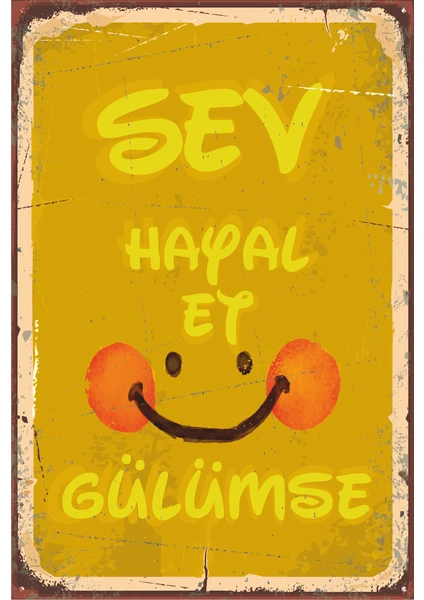 Hayat Poster Sev Hayal Et Gülümse Retro Vintage Ahşap Poster