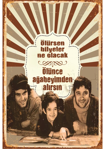 Canım Kardeşim Tarık Akan Halit Akçatepe Yeşilçam Retro Vintage Ahşap Poster