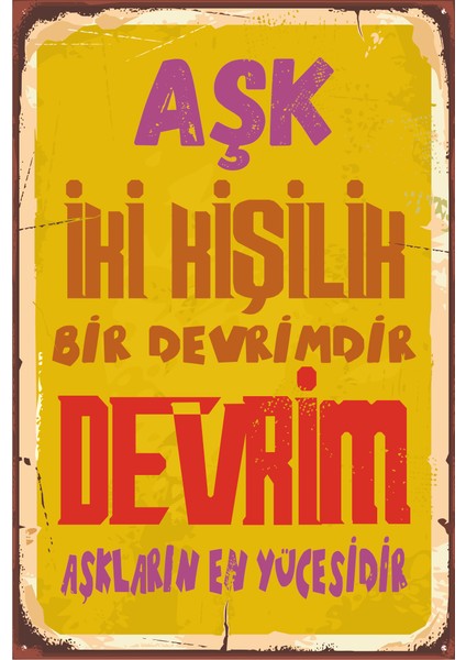 Aşk Iki Kişilik Bir Devrimdir Devrim Aşkların En Yücesidir Retro Vintage Ahşap Poster