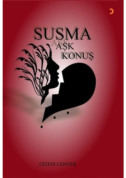Susma Aşk Konuş - Gizem Lenger