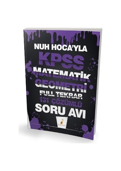 Nuh Hocay'la Kpss Matematik Geometri Full Tekrar 131 Çözümlü Soru Avı - Nuh Hellagün