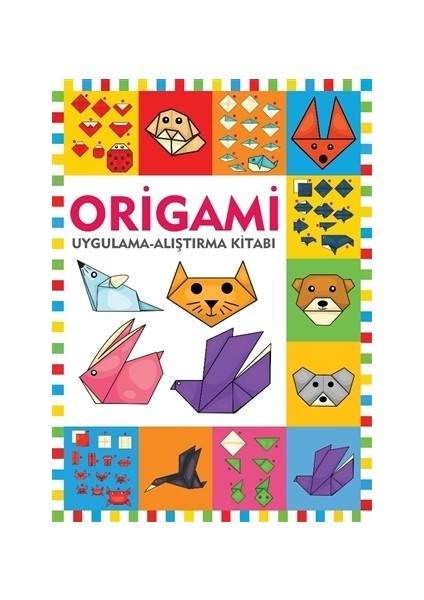 Origami / Uygulama - Alıştırma Kitabı