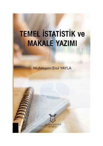 Temel İstatistik Ve Makale Yazımı - Muhteşem Erol Yayla