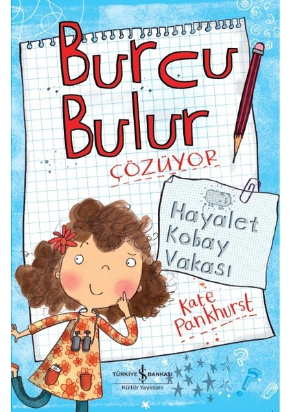 Burcu Bulur Çözüyor –Hayalet Kobay Vakası - Kate Pankhurst