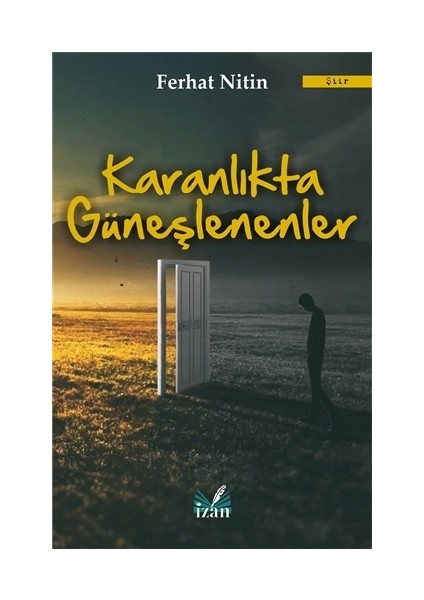 Karanlıkta Güneşlenenler - Ferhat Nitin