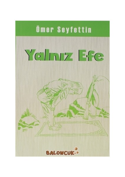 Yalnız Efe - Ömer Seyfettin