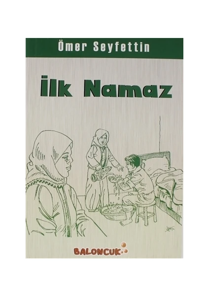 İlk Namaz - Ömer Seyfettin