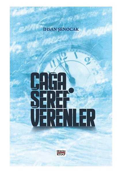 Çağa Şeref Verenler - Ihsan Şenocak