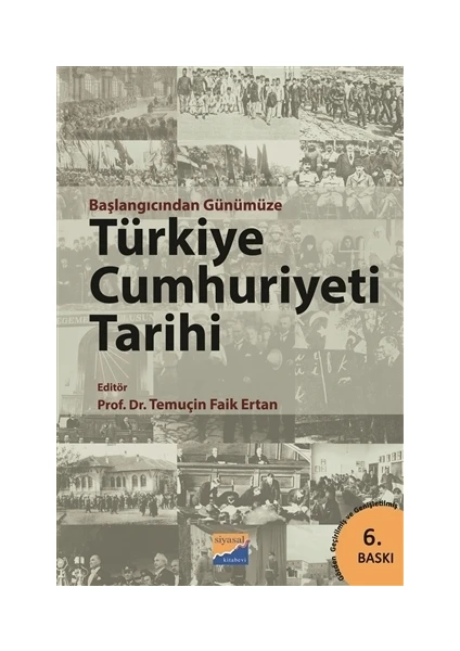 Başlangıcından Günümüze Türkiye Cumhuriyeti Tarihi