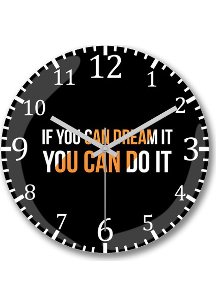 If You Can Dream It,you Can Do It Hayal Ediyorsan,yapabilirsin Duvar Saati Bombeli Gerçek Cam