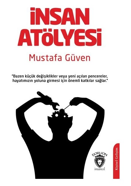 Insan Atölyesi - Mustafa Güven