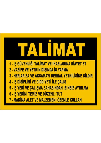 Talimat İş Güvenliği İkaz Levhası