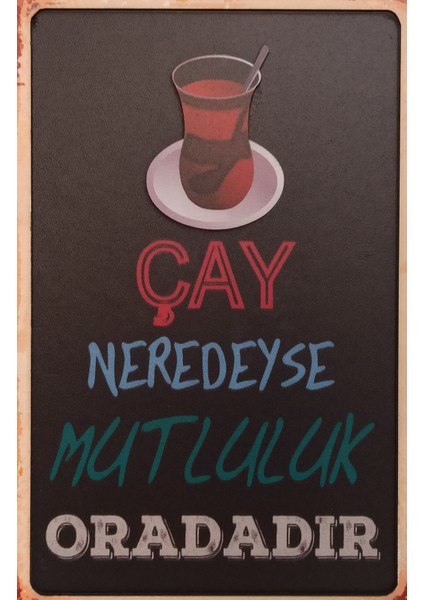 Çay Neredeyse Mutluluk Oradadır Yapışkan Bantlı Ahşap Retro