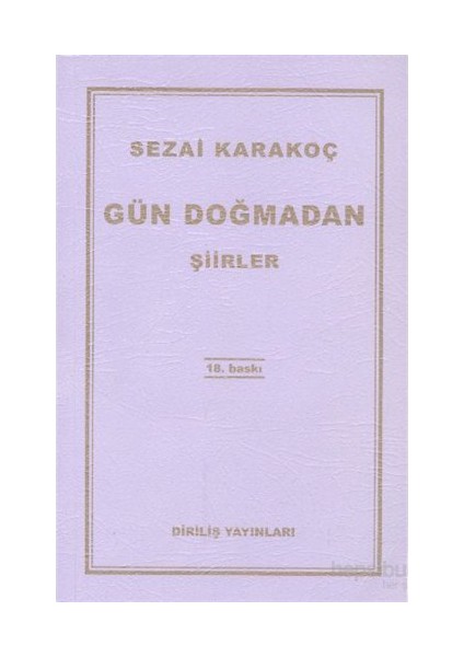 Gün Doğmadan Şiirler - Sezai Karakoç