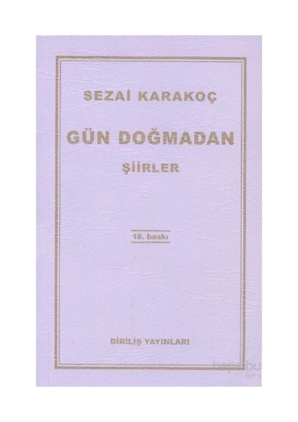 Gün Doğmadan Şiirler - Sezai Karakoç