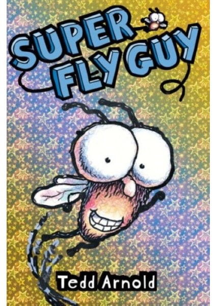 Super Fly Guy! (Fly Guy #2) - Tedd Arnold