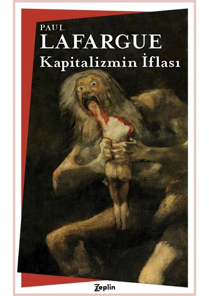 Kapitalizmin İflası - Paul Lafargue