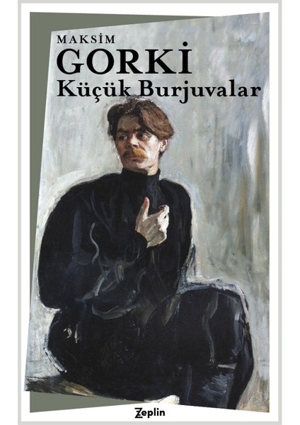 Küçük Burjuvalar - Maksim Gorki