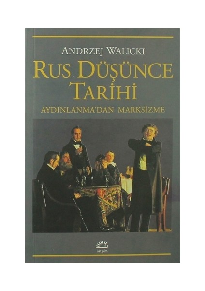 Rus Düşünce Tarihi - Aydınlanma’dan Marksizme