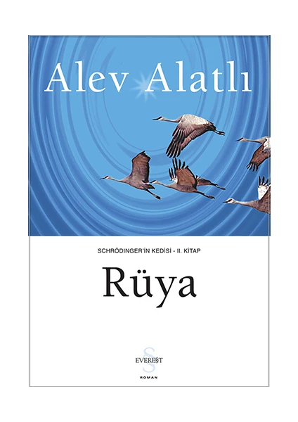 Schrödinger'in Kedisi II. Kitap: Rüya - Alev Alatlı