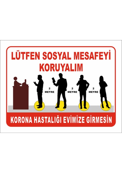 Lütfen Sosyal Mesafeyi Koruyalım Levhası