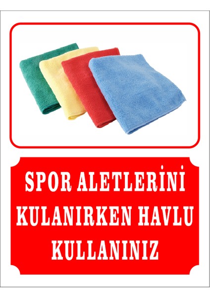 Spor Aletlerini Kullanırken Havlu Kullan Levhası